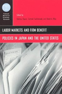 bokomslag Labor Markets and Firm Benefit Policies in Japan and the United States