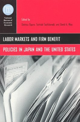 Labor Markets and Firm Benefit Policies in Japan and the United States 1