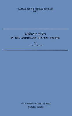bokomslag Sargonic Texts in the Ashmolean Museum, Oxford