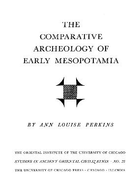 The Comparative Archaeology of Early Mesopotamia 1