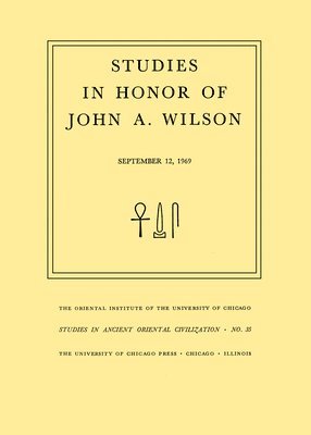 E. B. Hauser - Studies in Honor of John A. Wilson, Häftad