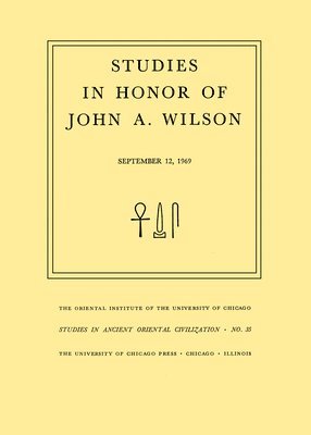 Studies in Honor of John A. Wilson 1