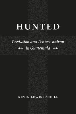 Kevin Lewis O'Neill - Hunted, Häftad
