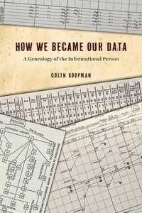 bokomslag How We Became Our Data