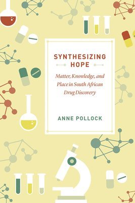 Anne Pollock - Synthesizing Hope, Inbunden
