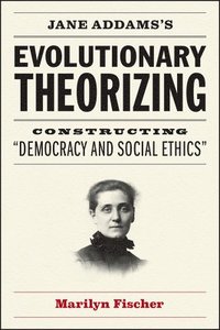 bokomslag Jane Addams's Evolutionary Theorizing