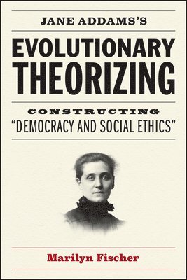 bokomslag Jane Addams's Evolutionary Theorizing