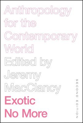 Jeremy Macclancy - Exotic No More, Second Edition, Häftad