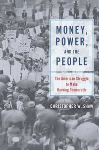 bokomslag Money, Power, and the People