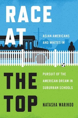 Natasha Warikoo - Race at the Top, Inbunden