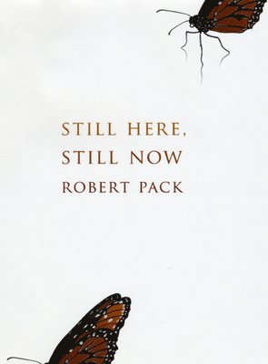 Robert Pack - Still Here, Still Now, Inbunden