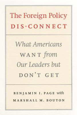 Benjamin I. Page, Marshall M. Bouton - Foreign Policy Disconnect, Inbunden