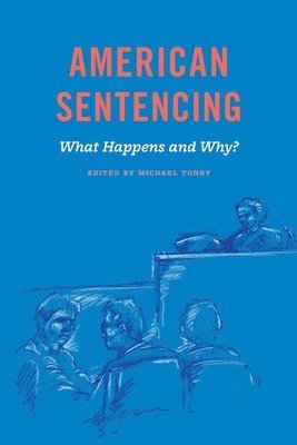 Michael Tonry - Crime and Justice, Volume 48, Inbunden