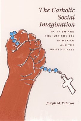 The Catholic Social Imagination 1