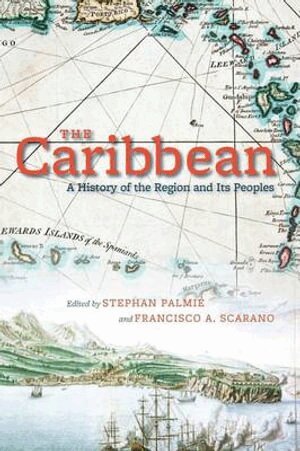 Stephan Palmié, Francisco A. Scarano - Caribbean, Inbunden