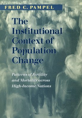 The Institutional Context of Population Change 1