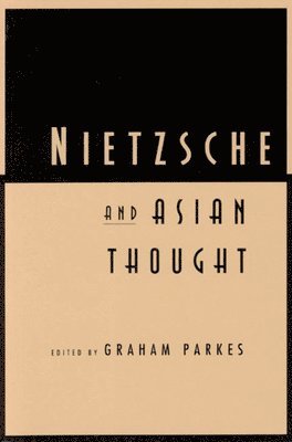 Nietzsche and Asian Thought