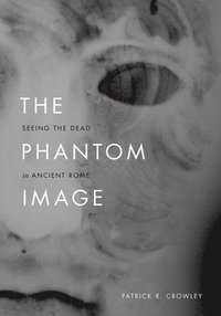 bokomslag The Phantom Image