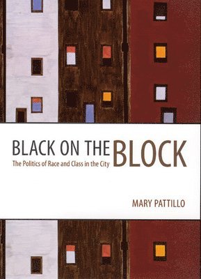 Mary Pattillo - Black on the Block, Häftad