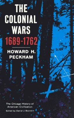 Colonial Wars, 1689-1762 1