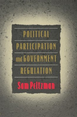 Political Participation and Government Regulation 1