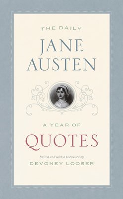 Jane Austen, Devoney Looser - Daily Jane Austen, Häftad