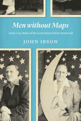 John Ibson - Men Without Maps, Inbunden