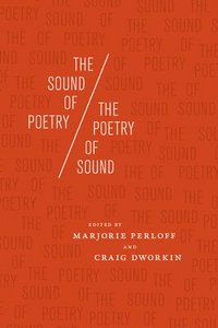 bokomslag The Sound of Poetry / The Poetry of Sound