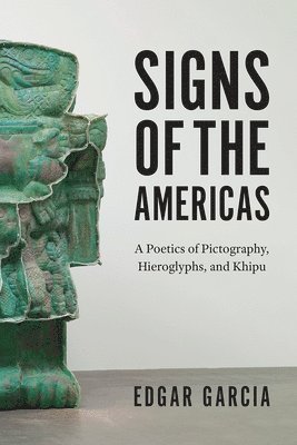 Edgar Garcia - Signs of the Americas, Häftad