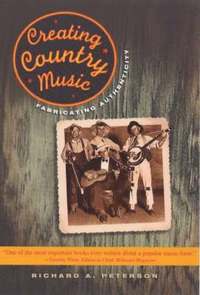 bokomslag Creating Country Music