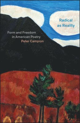 Peter Campion - Radical as Reality, Inbunden