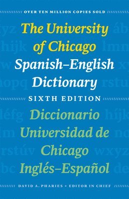 bokomslag The University of Chicago Spanish-English Dictionary, Sixth Edition: Diccionario Universidad de Chicago Ingls-Espaol, Sexta Edicin