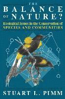 The Balance of Nature?  Ecological Issues in the Conservation of Species and Communities 1