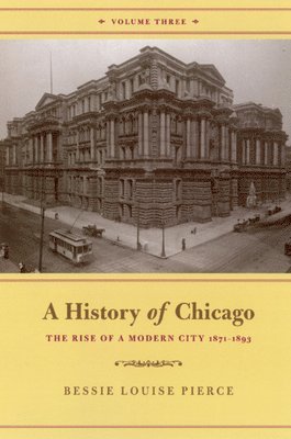 bokomslag History of Chicago, Volume III