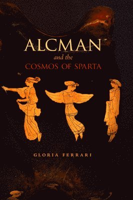 Alcman and the Cosmos of Sparta 1