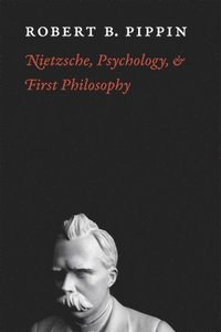 bokomslag Nietzsche, Psychology, and First Philosophy