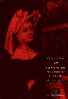 Christine de Pizan - Debate of the Romance of the Rose, Häftad