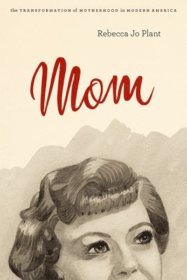Rebecca Jo Plant - Mom, Häftad