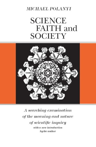 Michael Polanyi - Science, Faith and Society, Häftad