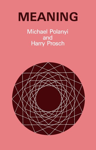 Michael Polanyi, Harry Prosch - Meaning, Häftad
