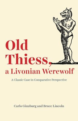 bokomslag Old Thiess, a Livonian Werewolf