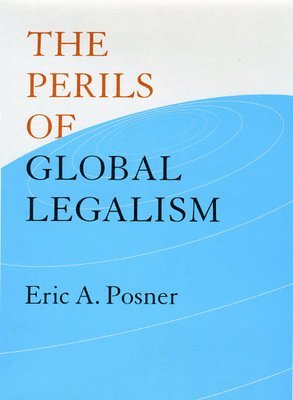 bokomslag The Perils of Global Legalism