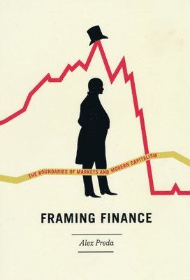 Alex Preda - Framing Finance, Häftad