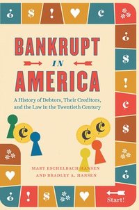 bokomslag Bankrupt in America