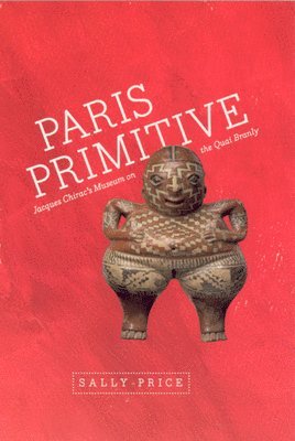 Sally Price - Paris Primitive, Häftad