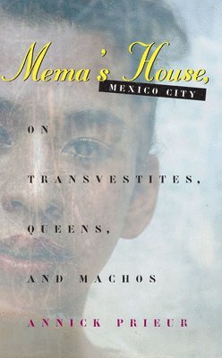 Annick Prieur - Mema's House, Mexico City, Häftad