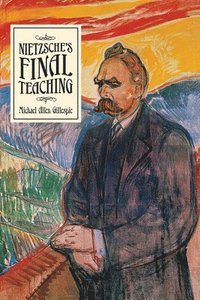 bokomslag Nietzsche's Final Teaching
