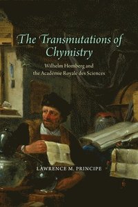 bokomslag The Transmutations of Chymistry