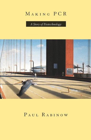 Paul Rabinow - Making PCR, Häftad