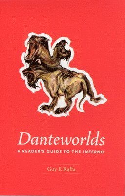 bokomslag Danteworlds  A Reader`s Guide to the Inferno